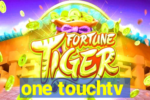 one touchtv